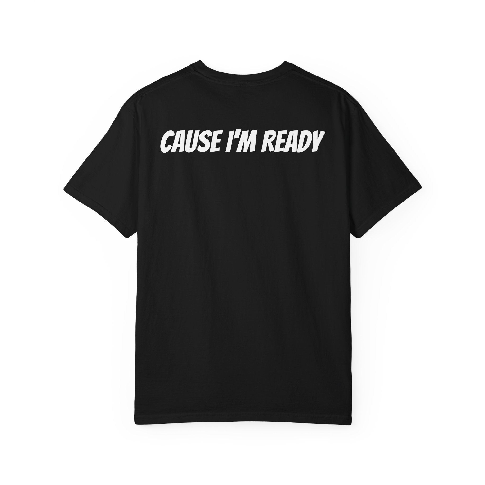ARE YOU READY T | UNISEX